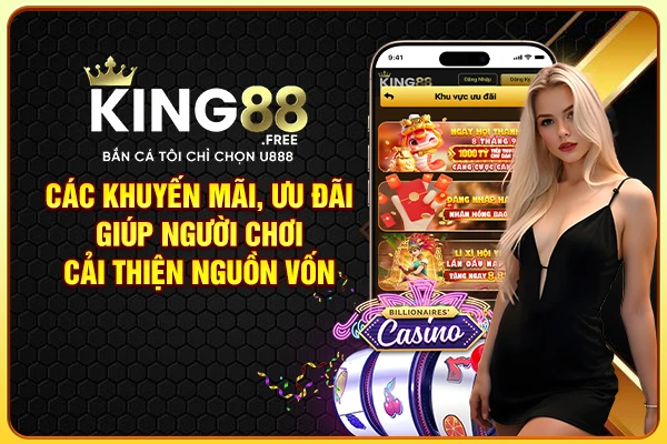 Các khuyến mãi, ưu đãi giúp người chơi cải thiện nguồn vốn