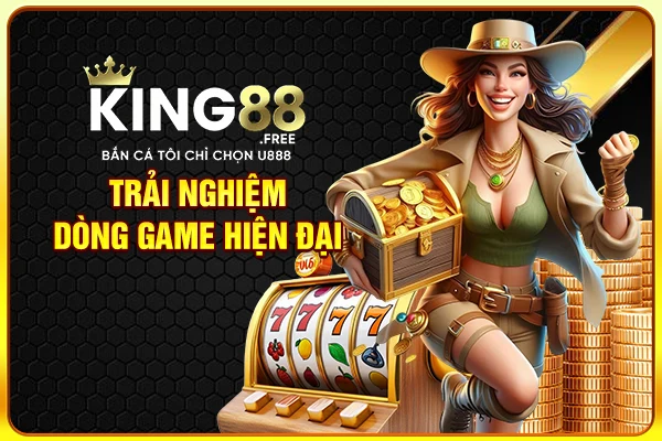 Trải nghiệm dòng game hiện đại Trải nghiệm dòng game hiện đại